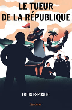 Le Tueur de la République
