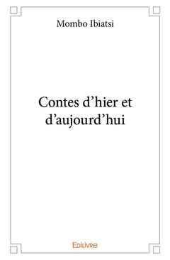 Contes d'hier et d'aujourd'hui