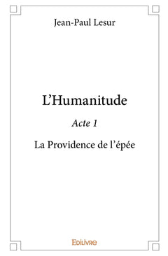 L'Humanitude - Tome 1