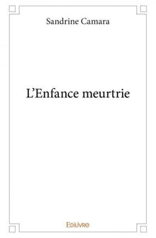 L'enfance meurtrie