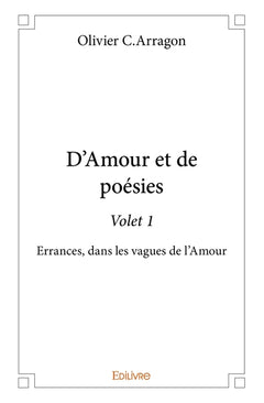 D'Amour et de poésie - Tome 1