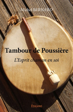 Tambour de poussière - Tome 1