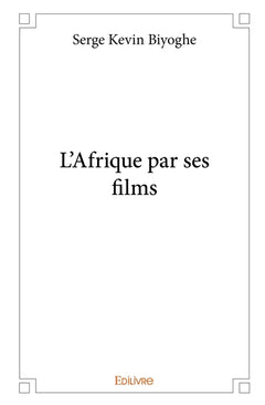 L'Afrique par ses films