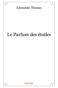 Le Parfum des étoiles