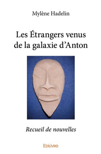 Les Étrangers venus de la galaxie d'Anton