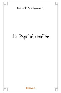 La psyché révélée
