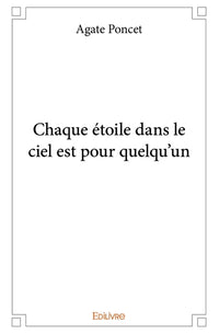 Chaque étoiles dans le ciel est pour quelqu'un