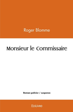 Monsieur le Commissaire