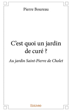 C'est quoi un jardin de curé ?
