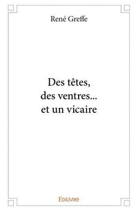 Des têtes, des ventres... et un vicaire