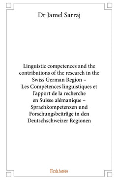 Linguistic competences and the contributions of the research in the Swiss German Region