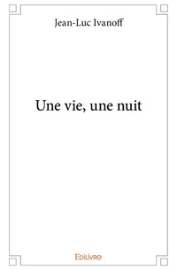 Une vie, une nuit
