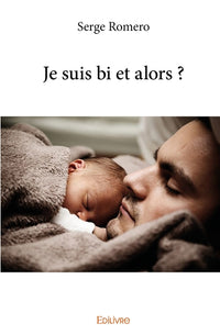 Je suis bi et alors ?