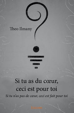 Si tu as du coeur, ceci est pour toi