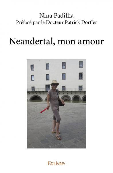 Neandertal, mon amour