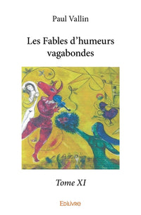 Les Fables d'humeurs vagabondes - Tome 11