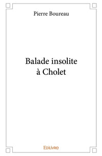 Balade insolite à Cholet