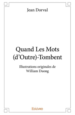 Quand Les Mots (d'Outre)-Tombent