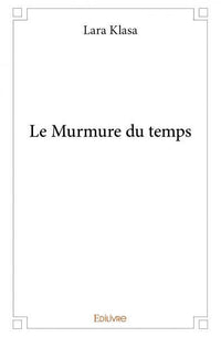 Le Murmure du temps