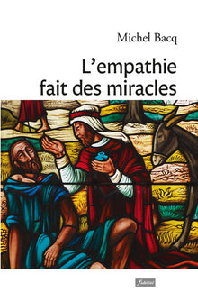 L'empathie fait des miracles