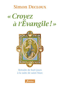 Croyez à l'Évangile