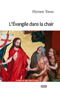 L'évangile dans la chair