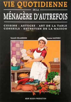 Vie quotidienne de la ménagère d'autrefois