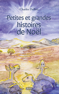Petites et grandes histoires de Noël