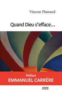 Quand Dieu s'efface