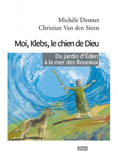 Moi, Klebs, le chien de Dieu