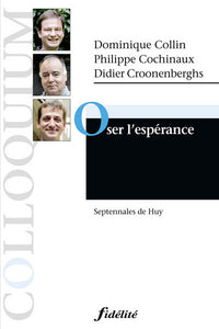 Oser l'espérance