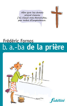 B.A.-BA DE LA PRIERE