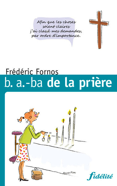 B.A.-BA DE LA PRIERE