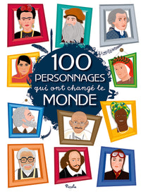 100 personnages qui ont changé le monde