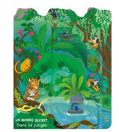 Dans la jungle - Un monde secret