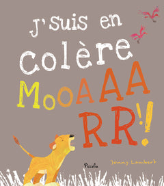 J'suis en colère Mooaarr