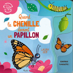 Quand la chenille devient un papillon