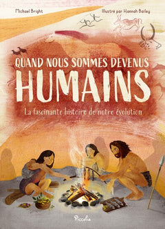 Quand nous sommes devenus humains
