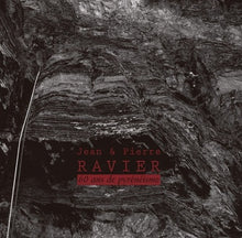 Jean & Pierre Ravier - 60 ans de pyrénéisme