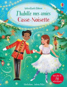 J'habille mes amies - Casse-noisette