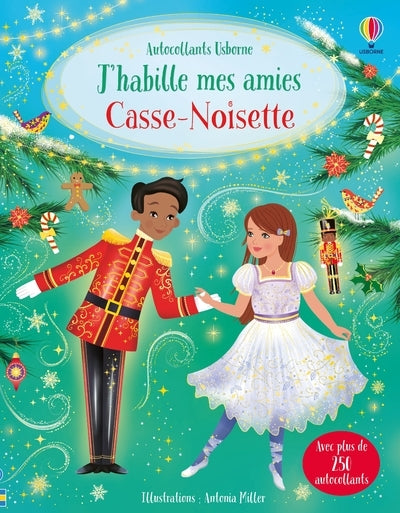 J'habille mes amies - Casse-noisette