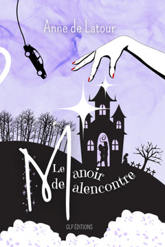 Le manoir de Malencontre
