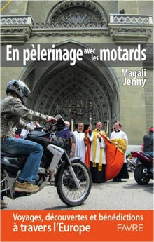 En pèlerinage avec les motards