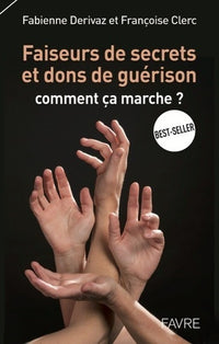 Faiseurs de secrets et dons de guérison