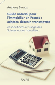 Guide notarial pour l'immobilier en France