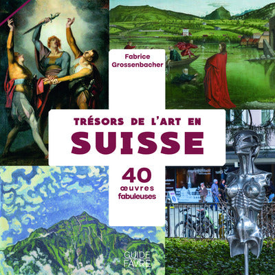 Trésors de l'art en Suisse