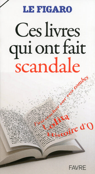 Ces livres qui ont fait scandale