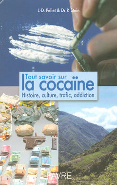 Tout savoir sur la cocaïne