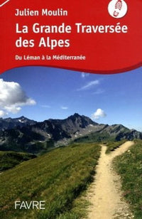 La grande traversée des Alpes