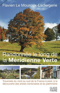 Randonnée le long de la Méridienne Verte